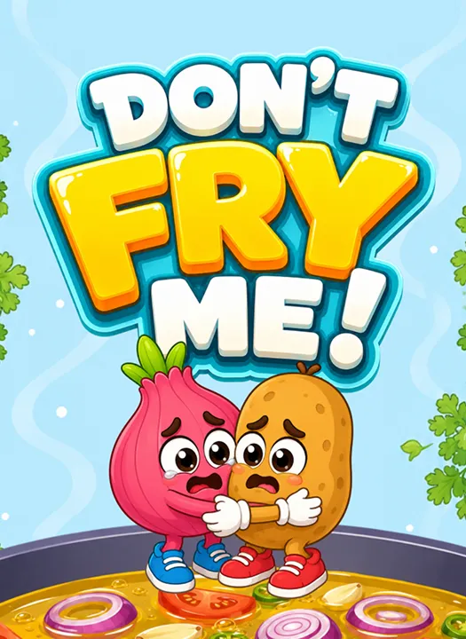Don't Fry Me